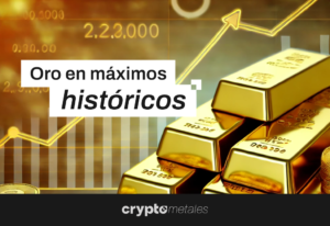 Oro en máximos históricos